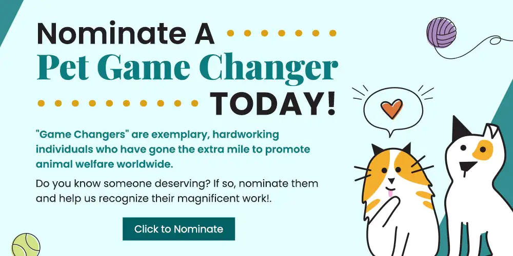 Nominate a Pet Game Changer Today!